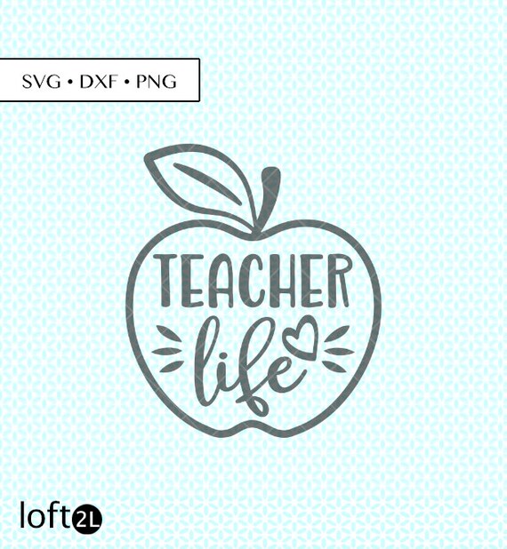 Download Teacher Life Apple Svg Dxf Png Teacher Life Svg Teacher Etsy