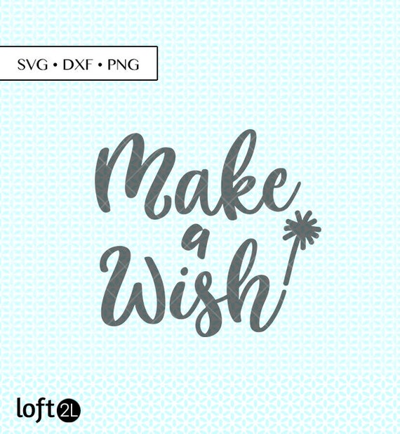 Free Free 237 Make A Wish Svg SVG PNG EPS DXF File