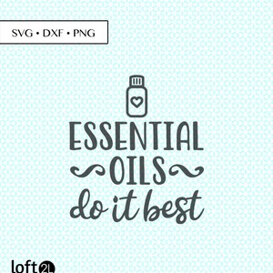 Essential Oils Do It Best SVG DXF png Cut Files • Essential Oils svg • Essential Oils PNG • Essential Oils Digital, Essential Oils Printable