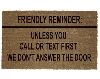 Friendly Reminder Mat doormat- funny doormat | housewarming gift- funny doormat | housewarming gift
