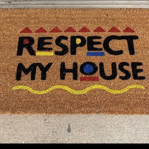 Respect My House Doormat Mat | Martin doormat | 90s home decor