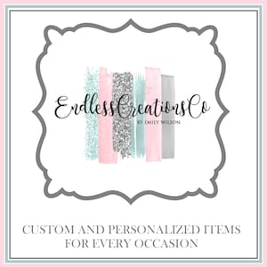 Peut inclure: Un logo pour une entreprise appel&eacute;e "Endless Creations Co. by Emily Wilson". Le logo pr&eacute;sente un design abstrait gris, blanc et rose avec des accents de paillettes. Le texte "Articles personnalis&eacute;s pour toutes les occasions" est sous le logo.