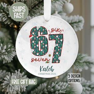 Personalized Six Seven Ornament, Funny Teenager Ornament, Christmas 2025 Ornament, Kid Ornament, Boy Ornament, Girl Ornament