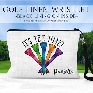 Personalized Golf Wristlet, It's Tee Time Tee Pouch, Gift for Her, Zipper Golf Bag, Small Golf Cart Accessory, Golf Gift For Her, Golf Bag