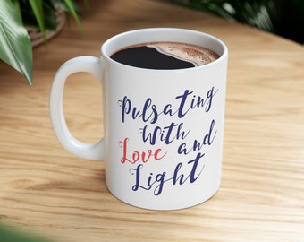 Phish Mug, Phish Coffee Mug, Phish Lyrics, Phish More, Pulsating with Love,  Positive Affirmations, Gift for Him, Gift For Her, Music Gift