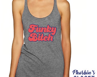 Phunky Bitch Tank, Funky Bitch Tank, Phish Tank, Little Miss Funky Bitch Tank, Phunky Bitch Shirt, Phish Women Tank, Phish Women Shirt