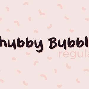 Chubby Bubble (Regular)