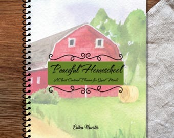 Christian Homeschool Planner with Scripture, and a Peaceful, Rustic, Farmhouse Theme