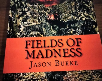 Fields Of Madness (Scarecrow Cornfield Horror Novel)