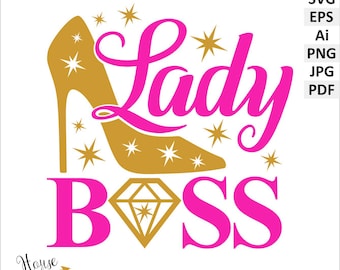 Lady Boss SVG, Ai, PNG, EPS, jpg, pdf digital clipart. High heel, diamond, stars and words Lady Boss vector digital download files.