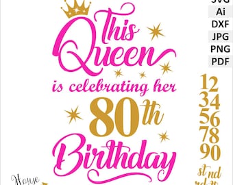 80th Birthday. This Queen is celebrating her 80th Birthday SVG vector files digital clipart. Digital download files SVG, PNG, Ai, eps, pdf.