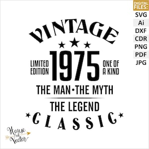 50. Geburtstag 1975 Vintage-Stil SVG-Dateien-Dateien-Clipart. Der Mann, der Mythos, die Legende digitale Download-Dateien EPS, Ai.  Druckbares Pdf, PNG