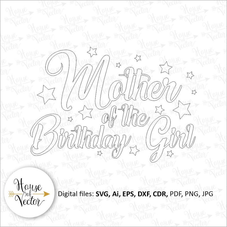 Download Mother of the Birthday Girl vector clipart SVG EPS Ai DXF cdr. | Etsy