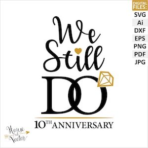 結婚10周年記念 SVG ベクターファイル、PNG ファイル クリップアート。デジタル ダウンロード ファイル eps、Ai も引き続きご利用いただけます。印刷可能な Pdf、png、jpg