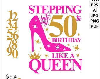 50th Birthday Queen (svg, png, ai, eps, psd) (Digital Download). Stepping into my 50th Birthday like a Queen.