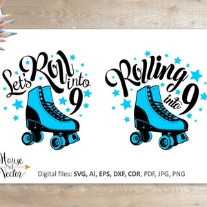 Rollschuh Clipart SVG EPS Ai Dxf cdr. 9. Geburtstag Vektor digitaler Download Datei. Silhouette Lets Roll in 9 Clipart. Druckbare Jpg Pdf