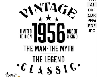 70th Birthday 1956 vintage style SVG vector files clipart. The man, the myth, the legend digital download files EPS, Ai.  Printable Pdf, PNG