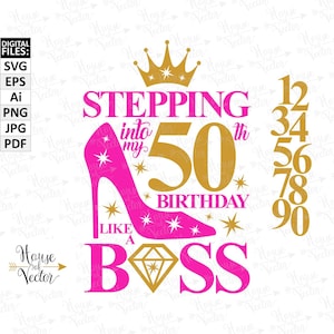 50.Geburtstag. Stepping in my 50th Birthday like a Boss SVG Vektor Dateien digitale Clipart. Digitaler Download Dateien SVG, PNG, Ai, eps, psd.
