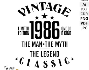 40th Birthday 1986 Vintage SVG, The Man Myth Legend Clipart (Digital Download). Birthday party DIY.