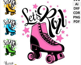 Roller skates clipart SVG, Ai, PNG, Dxf, cdr. Let's Roll vector digital download file. Silhouette Lets Roll clipart. Printable.