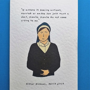 Derry Girls - Sister Michael, A6 card with envelope