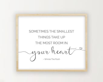 Soms nemen de kleinste dingen de meeste ruimte in je hart in beslag - Winnie de Poeh Afdrukbare Quote - Afdrukbare Poster Nursery Decoration