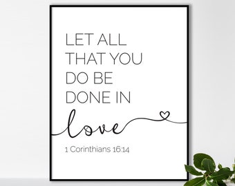Let All You Do Be Done in Love, Bible Verse Printable Quote, Valentine's day Gift, Couple/Love Gift, Scriptures Printable Poster Decor