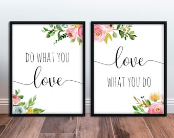Do What You Love Love What You Do Print Wall Art Set of 2 Prints Love What You Do PRINTABLE Wall Decor Instant DOWNLOAD Motivational Quote