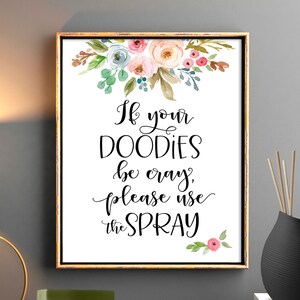 Wenn Ihre Doodies cray bitte verwenden Sie die Spray Toilette Wandkunst, Toilette Dekor Bad druckbare Wand Kunst lustige Zitat lustige Bad Zeichen