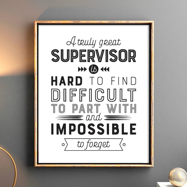 Supervisor Gift A truly great supervisor PRINTABLE Quote Supervisor Appreciation Wall Art Retirement Gift for Men Farewell Gift for him Boss