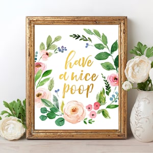 Have a Nice Poop Bathroom Sign Bathroom Wall Art Print Funny Quote Printable Wall Art Funny Bathroom Decor Digital Download Funny Wall Art