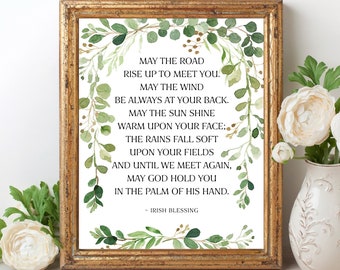 Irish Blessing May the Road Rise Up to Meet You, Printable Wall Art Décor, Printable Quote , Housewarming Gift, St Patrick’s Day Gift Print