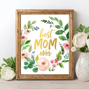 Best Mom Ever Mothers Day Printable Mothers Birthday Gift Daughter Gift for Mum Gift for Mom Birthday Printable Digital Download Wall Art