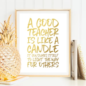 Teacher Appreciation Gift PRINTABLE A Good Teacher is Like a Candle Sign Teacher Gifts End of Year Personalized Teacher Appreciation Week