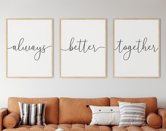 Always better together – Love Quote Triptych, Family Quote, Printable Poster Set of 3 Pieces Bedroom Wall Art Download Family Home Decor DIY