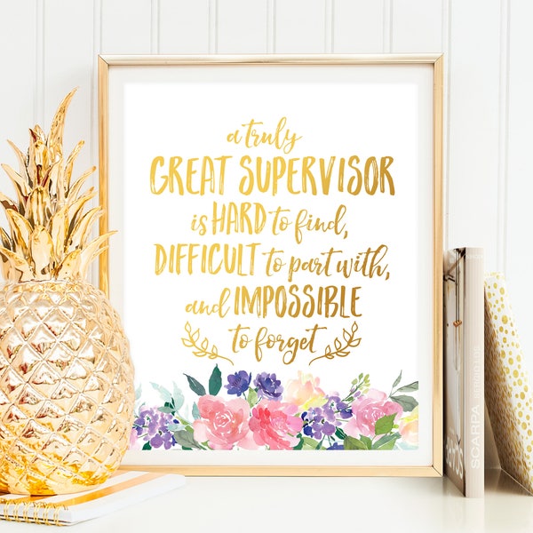 Supervisor Gift A truly great supervisor PRINTABLE Quote Supervisor Appreciation Wall Art Office Decor Wall Art Decor Farewell Gift