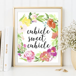 Cubicle Sweet Cubicle Sign PRINTABLE Office Decor Cubicle Wall Art Inspirational Quote Motivational Quote Office Sign Floral Office Decor