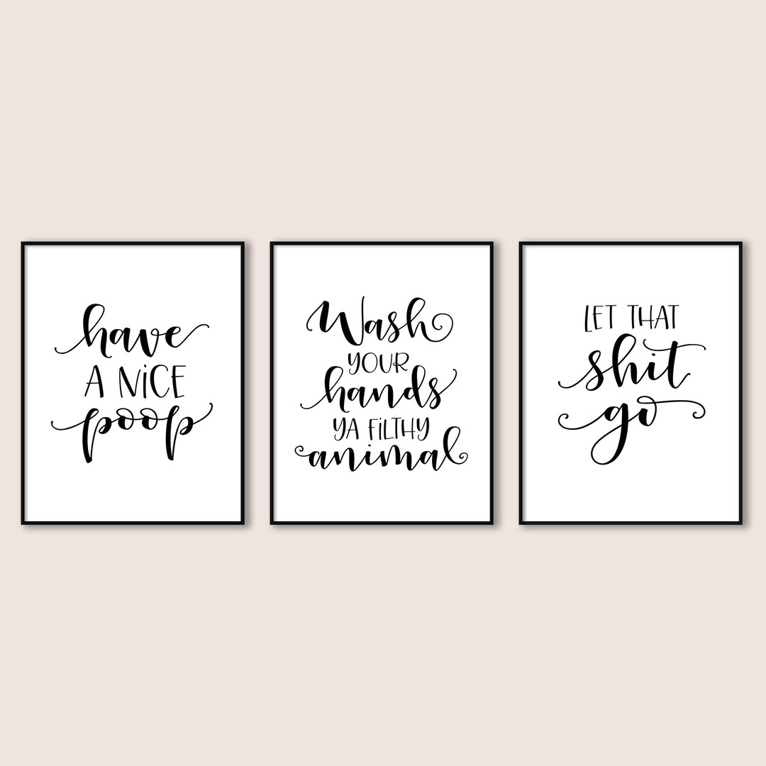 Bathroom Set of 3 Printable Posters Have a Nice Poop Wash Your - Etsy