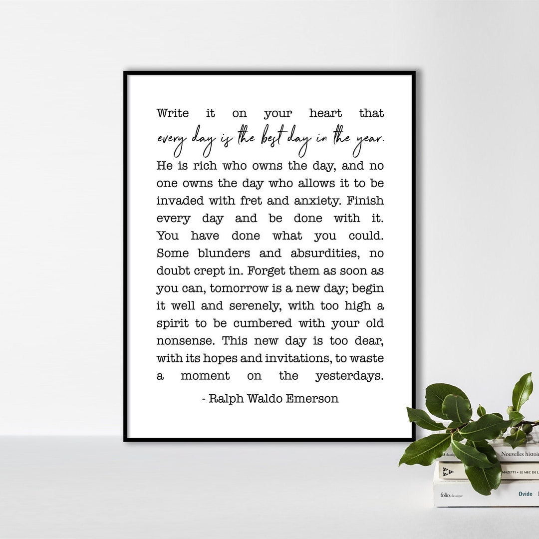 Ralph Waldo Emerson Printable Quote - Write It on Your Heart, Every Day ...
