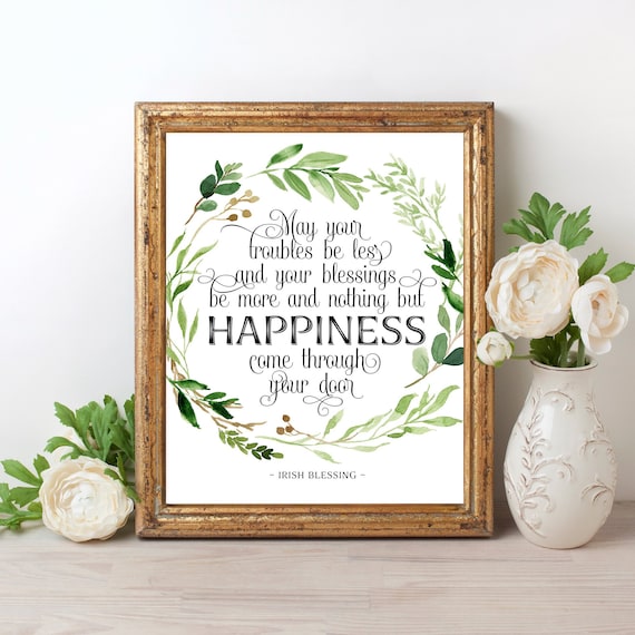 May Your Troubles Be Less Irish Blessing Irish Saying Printable Art Quote Print Typography Print Home decor Wall Decor