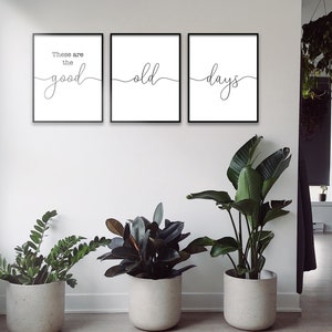 These Are the Good Old Days Printable Quote Triptych - Etsy