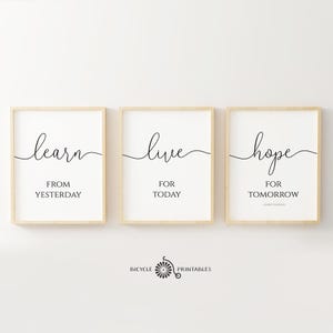 Learn from yesterday, Live for today, Hope for tomorrow Quote Print Triptych, Inspirational Quote Set of 3 Printable Posters, Wall Art Decor