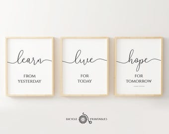 Lär dig av gårdagen, lev för idag, hopp för morgondagen citattryck triptyk, inspirerande citat set med 3 utskrivbara affischer, väggdekor