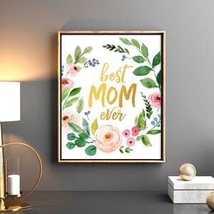 Best Mom Ever Mothers Day Printable Mothers Birthday Gift Daughter Gift ...