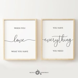 When you love what you have you have everything you need, Set of 2 Prints, Quote Print Diptych, Love Quote, Family Decor, Home Prints