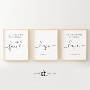 And now these three remain: Faith, Hope and Love, but the greatest of these is Love, Set of 3 Prints Bible Verse Sign Christian Wall Art