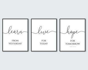 Learn from yesterday, Live for today, Hope for tomorrow Quote Print Triptych, Inspirational Quote Set of 3 Printable Posters, Wall Art Decor