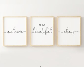 Welcome to our beautiful chaos – Home Decor Family Printable Quote, Printable Poster Set of 3 Pieces, Family Quotes, Family Prints Wall Art