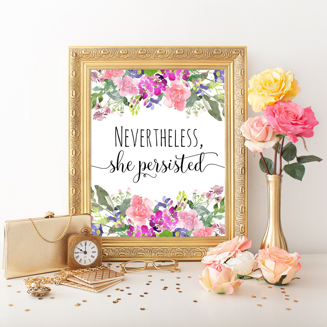 Nevertheless She Persisted Motivational Wall Art Printable Wall Decor ...