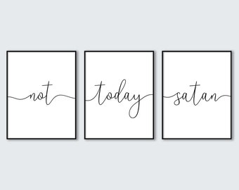 Not today satan Print, Funny Quote Print Triptych, Printable Poster Bundle, Humorous Quote, Funny Prints, Printable Gift, Home Wall Art